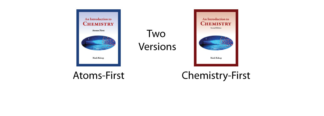 There is an atoms-first version of the text and a chemistry-first version.